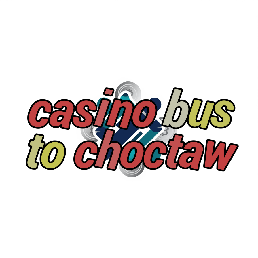 casino bus to choctaw