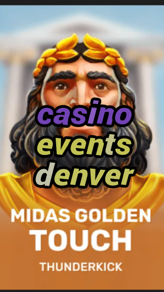 casino events denver-3xn3u5udepyz9m9w5iat.com