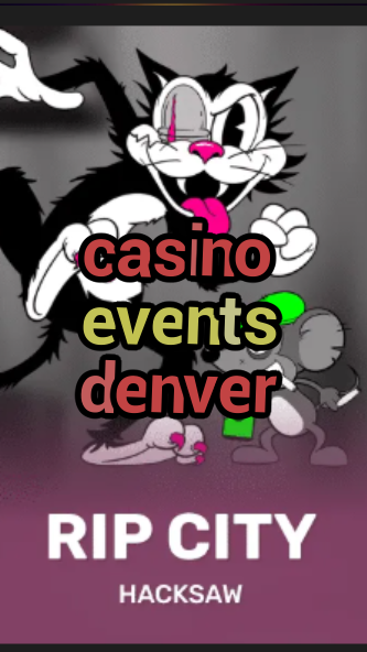 casino events denver-3xn3u5udepyz9m9w5iat.com